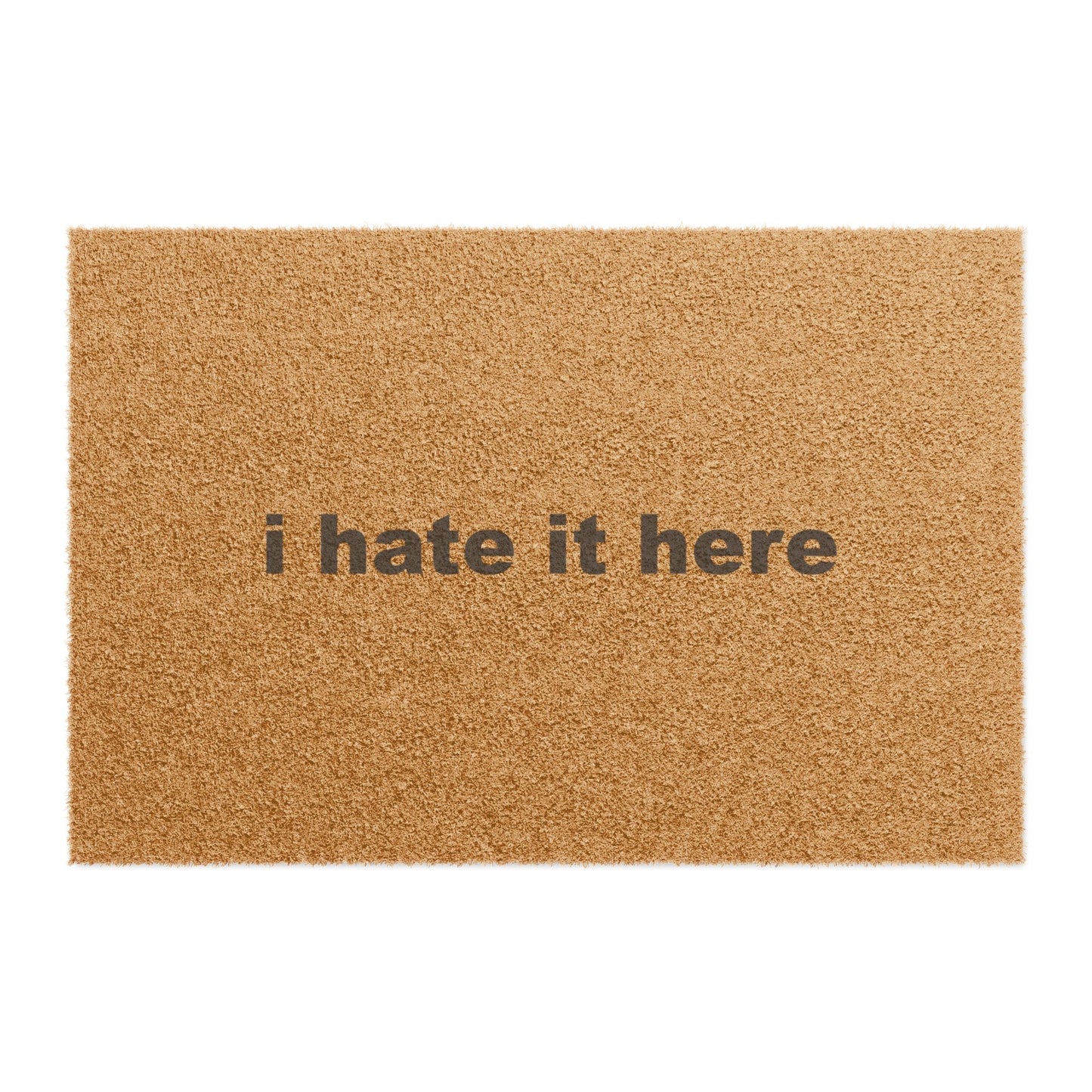 Hate it Here Doormat