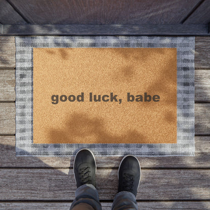 Good Luck Babe Doormat