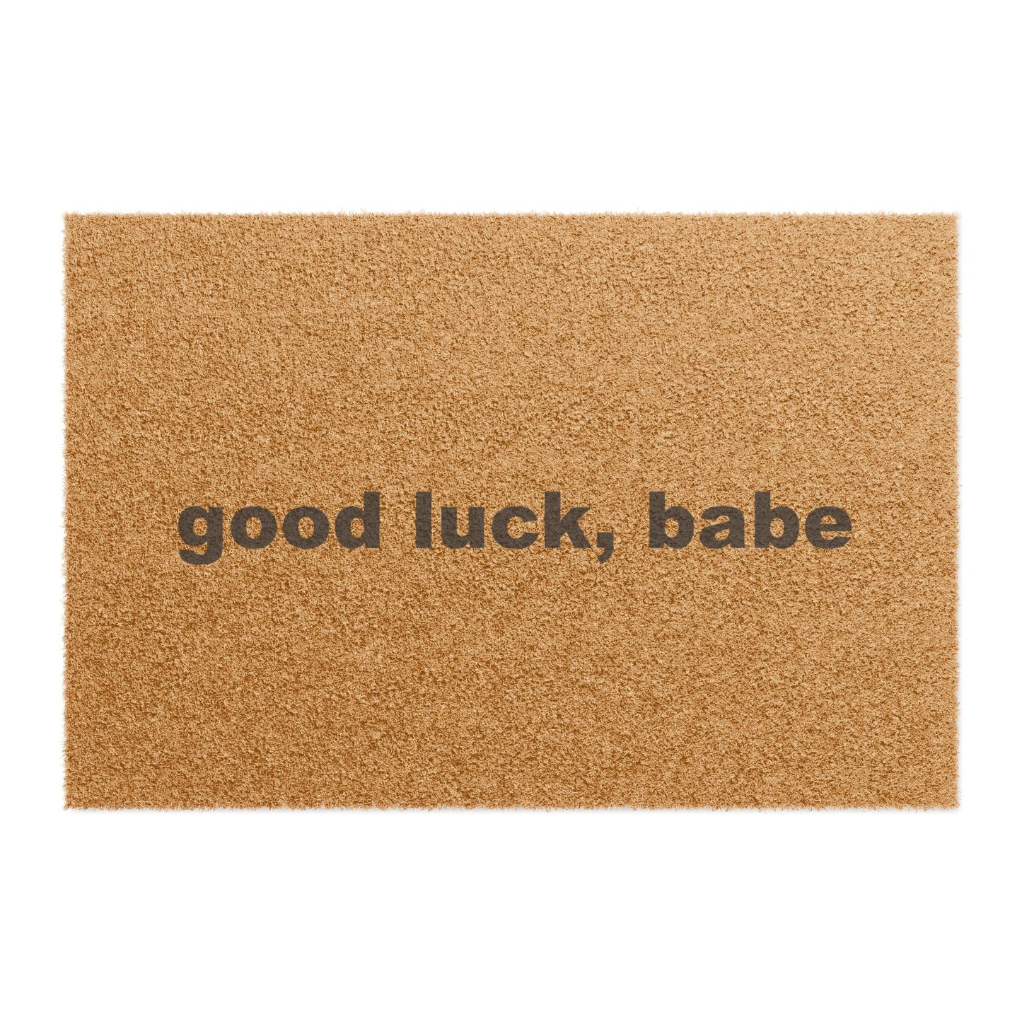 Good Luck Babe Doormat