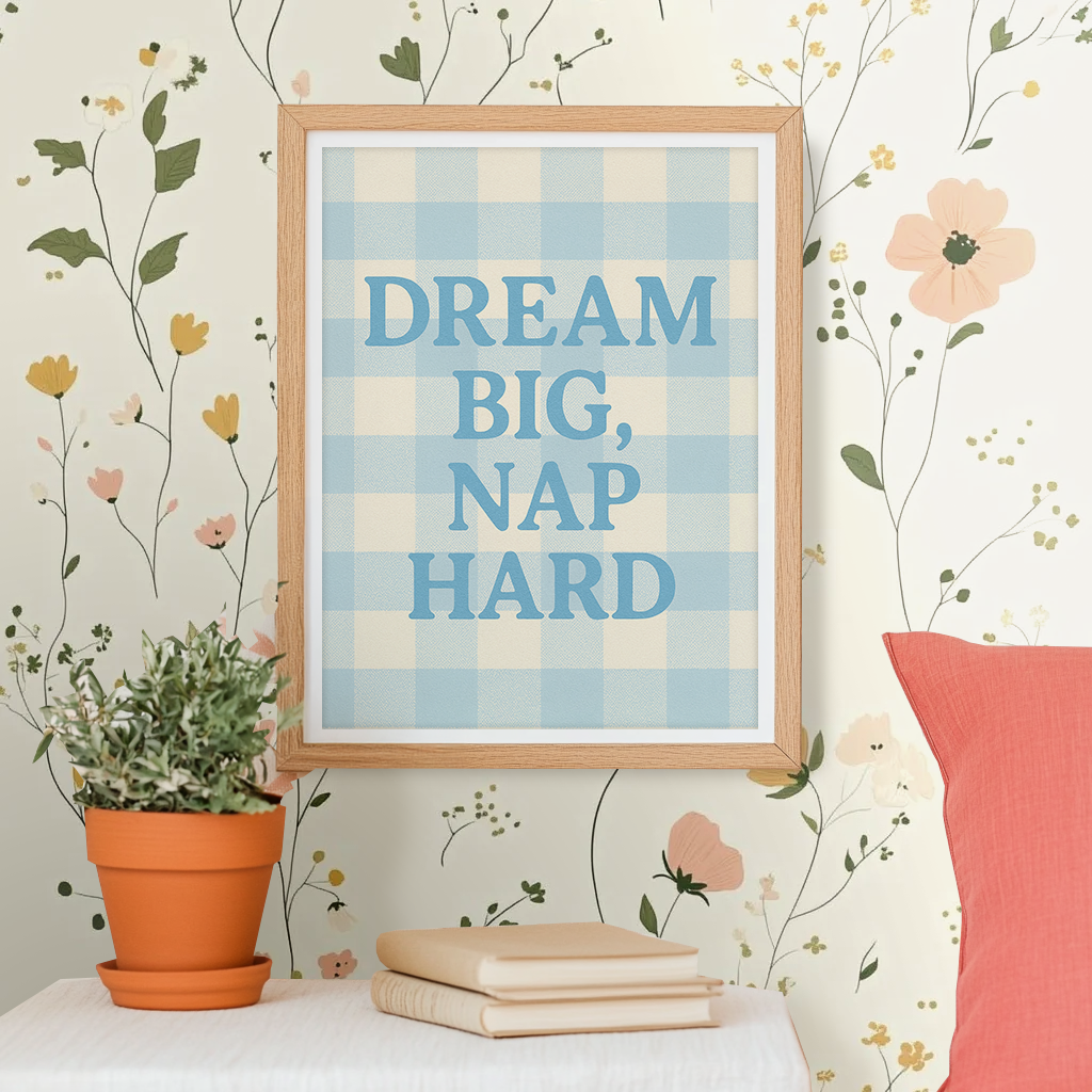 Dream Big Nap Hard - Art Print
