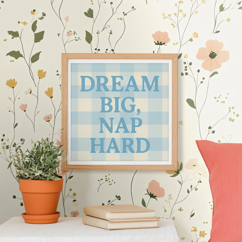 Dream Big Nap Hard - Art Print