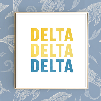 Delta Delta Delta Monochromatic - Art Print