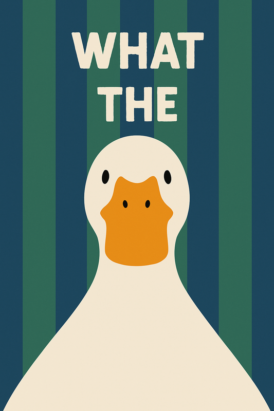 What The Duck - Art Print